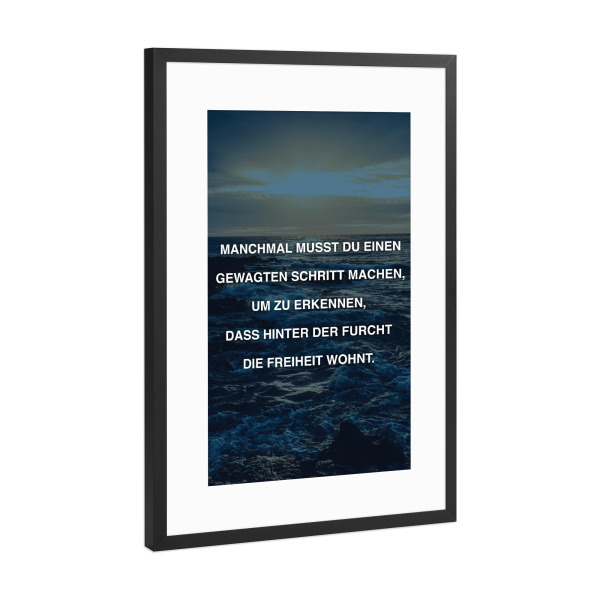 Poster mit Rahmen Schwarz (Metallic) "Gewagter Schritt" artboxONE - Typografie,Schwarzweiß - Lebensmut,Lebensfroh,Ratschlag