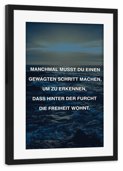 Poster mit Rahmen schwarz "Gewagter Schritt" artboxONE - Typografie,Schwarzweiß - Lebensmut,Lebensfroh,Ratschlag