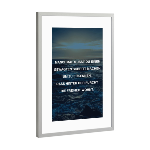 Poster mit Rahmen Silber "Gewagter Schritt" artboxONE - Typografie,Schwarzweiß - Lebensmut,Lebensfroh,Ratschlag