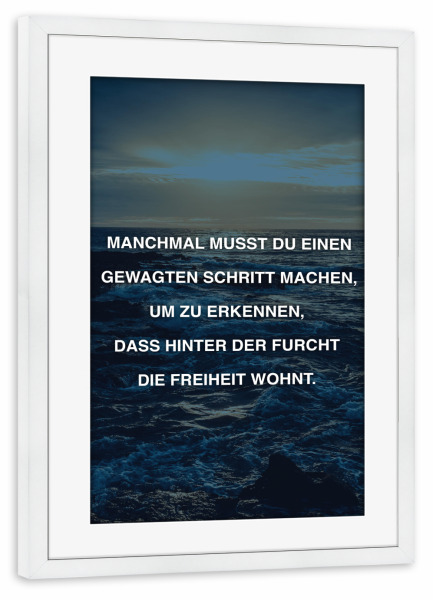 Poster mit Rahmen weiß "Gewagter Schritt" artboxONE - Typografie,Schwarzweiß - Lebensmut,Lebensfroh,Ratschlag