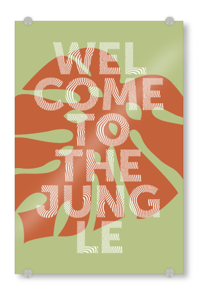 Acrylglasbild "Welcome to teh jungle - rost" artboxONE - Typografie,Festivals - Dchungel,Jungle