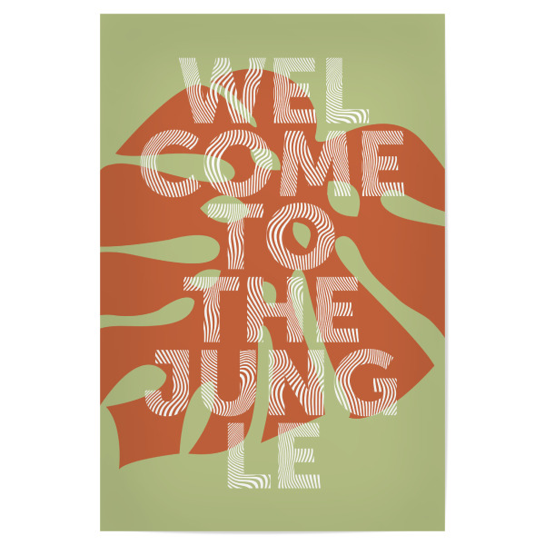 Poster "Welcome to teh jungle - rost" artboxONE - Typografie,Festivals - Dchungel,Jungle