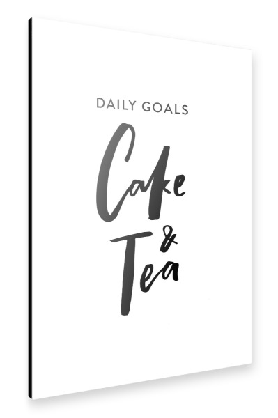 Alu-Dibond "Daily Goals Cake & Tea - Quote" 30x20 cm artboxONE