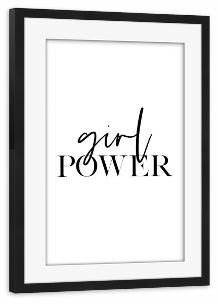 Poster mit Rahmen schwarz "Girl Power!" artboxONE - Typografie,Schwarzweiß