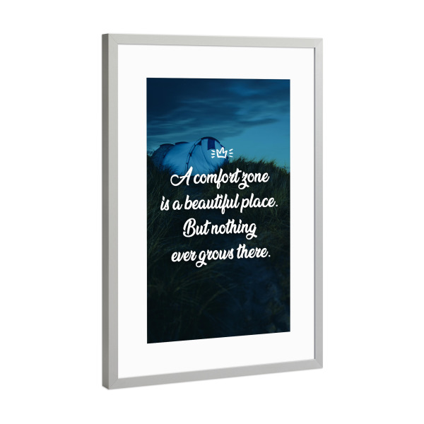 Poster mit Rahmen Silber "Comfort Zone" artboxONE - Typografie - Lebensfreude,Lebensmut,Mut