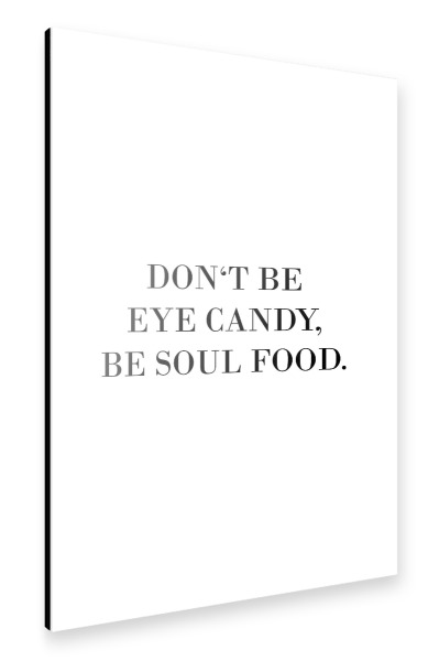 Alu-Dibond "Be soul food" 30x20 cm artboxONE