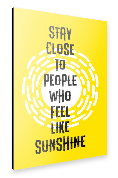 Alu-Dibond "Feel like sunshine" 30x20 cm artboxONE