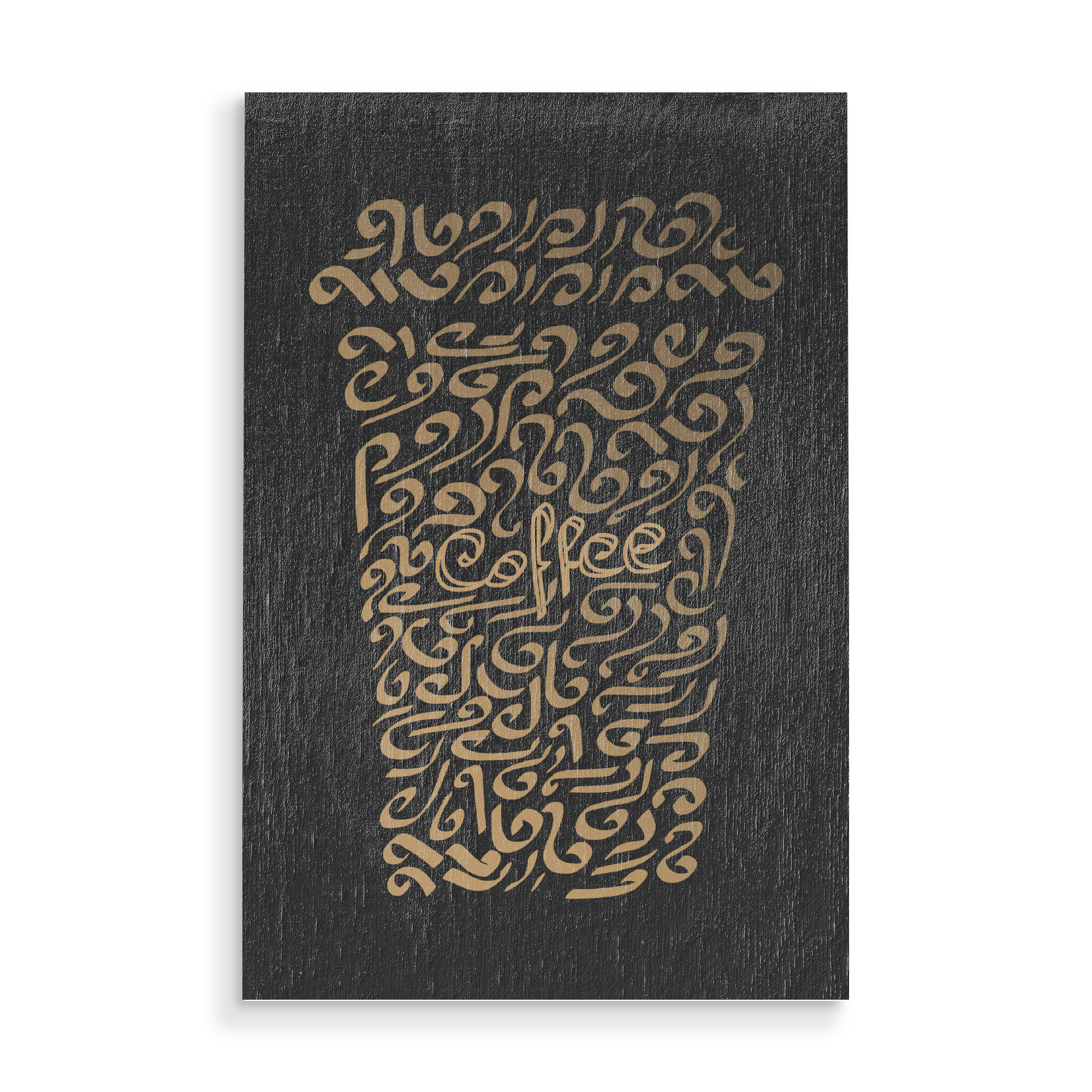 Holzbild "Coffee - Calligraphy" artboxONE - Typografie,Essen & Trinken - Coffee,Drink,Beverage,Typography,Cup,Mug,Lettering,Handwritten,Gold,Black