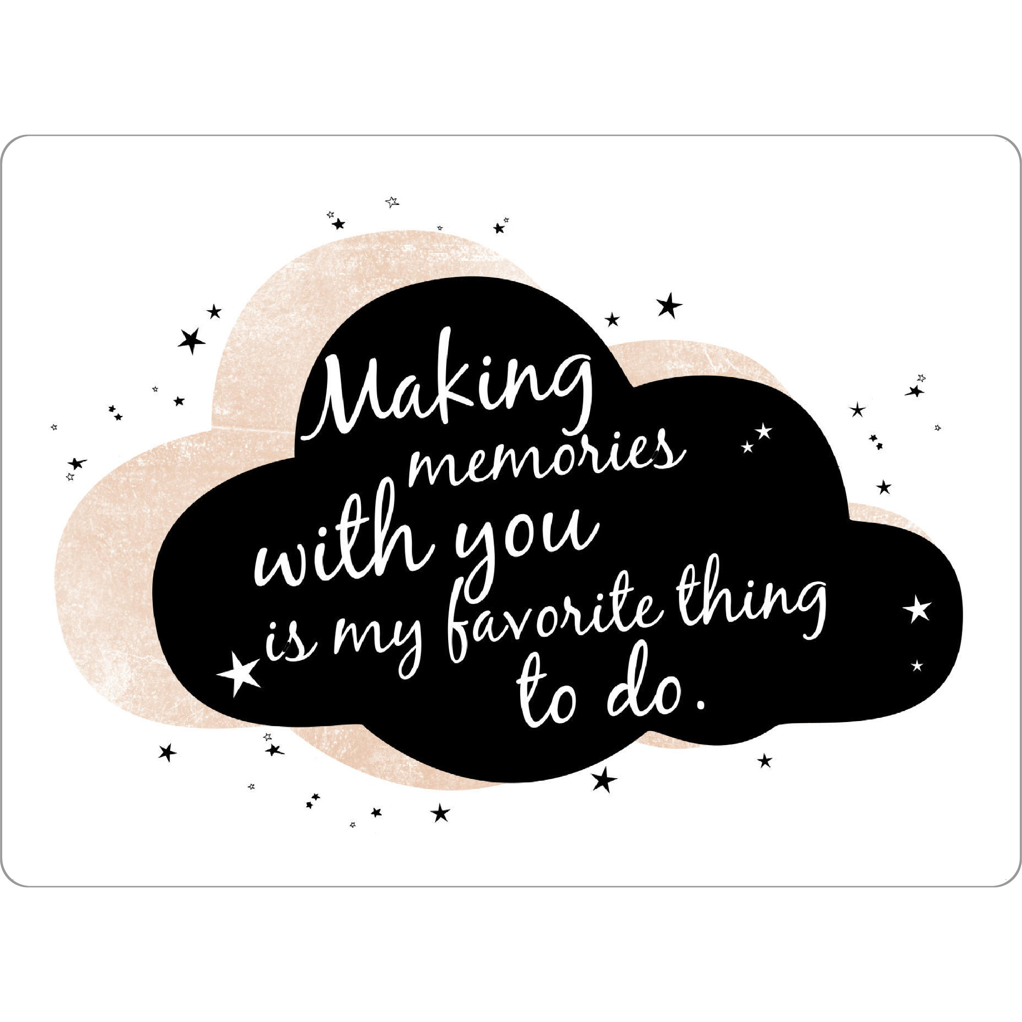 Tischset "Making memories - black" artboxONE - Typografie,Für Kinder,Liebe,Für Mama,Für Papa - Clouds,Freundschaft,Gemeinsamkeit,Best friends,Liebe