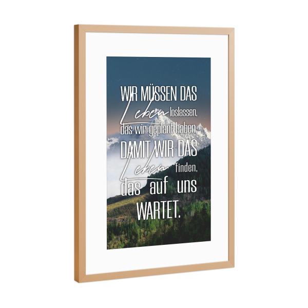 Poster mit Rahmen Kupfer "Wir müssen das Leben loslassen" artboxONE - Typografie,Natur,Menschen