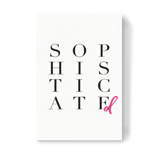 Leinwandbild "SOPHISTICATEd quote" artboxONE - Fashion - Style,Minimalism,Typo
