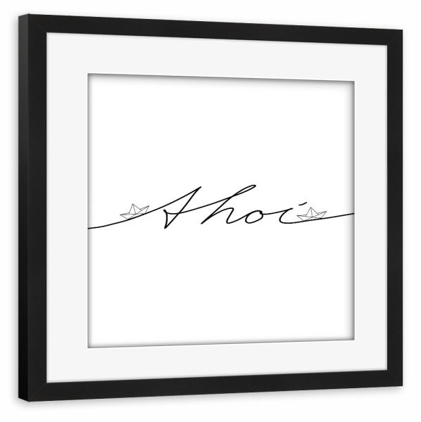 Poster mit Rahmen schwarz "Ahoi Ahoi" artboxONE - Typografie,Schwarzweiß - Ahoi,Papierboot,Boot