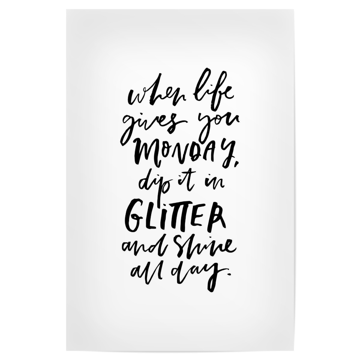 When Life Gives You Monday als Poster bei artboxONE kaufen