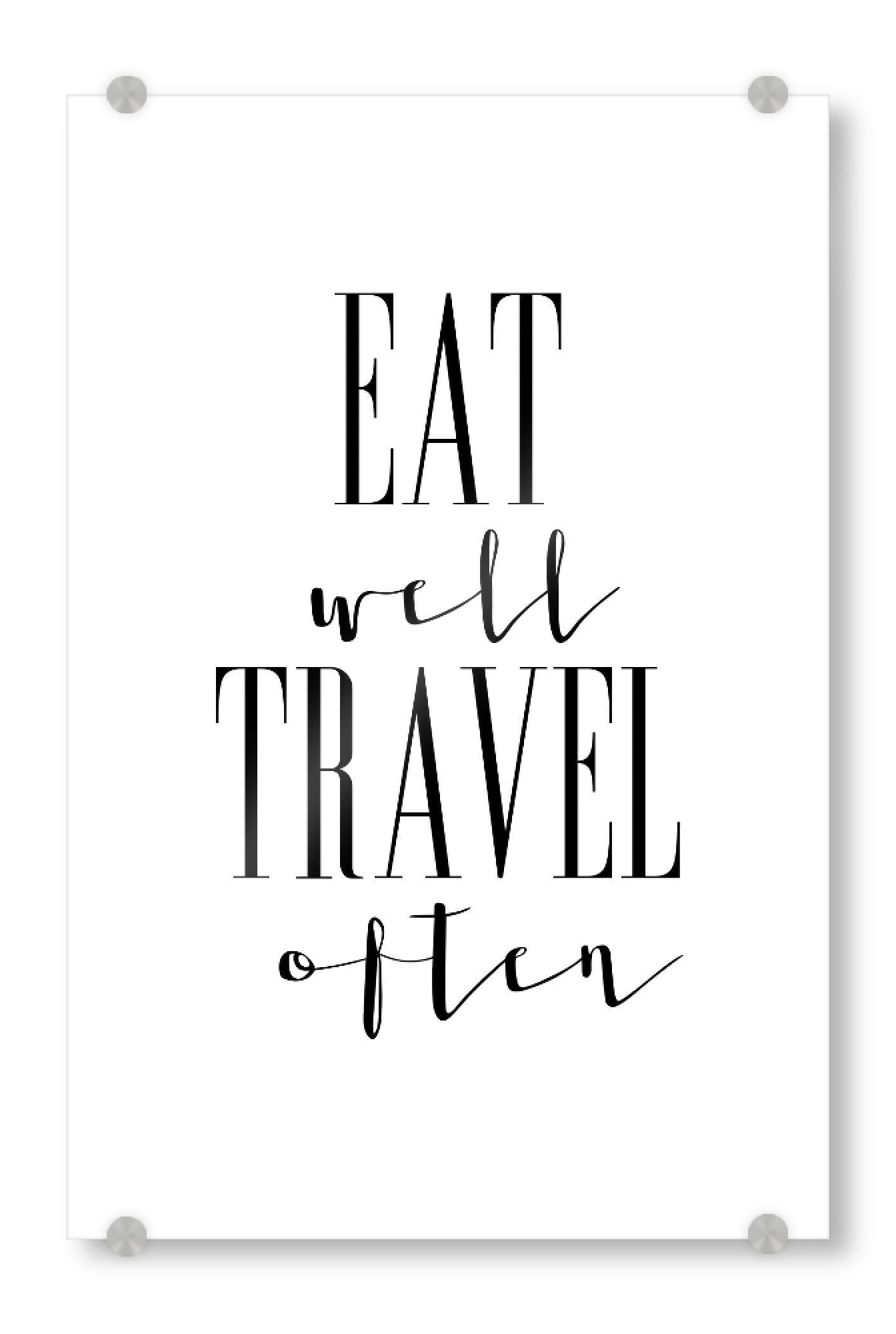 Acrylglasbild "Eat well" artboxONE - Typografie,Reise,Menschen,Schwarzweiß