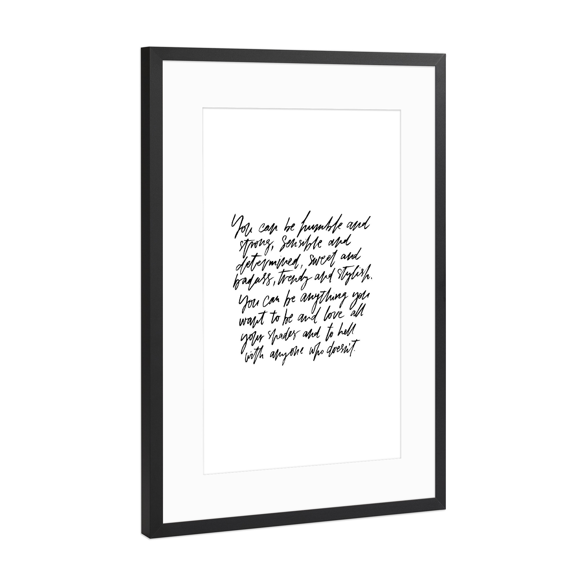 Poster mit Rahmen Schwarz (Metallic) "You Can Be Everything Quote" artboxONE - Typografie,Schwarzweiß
