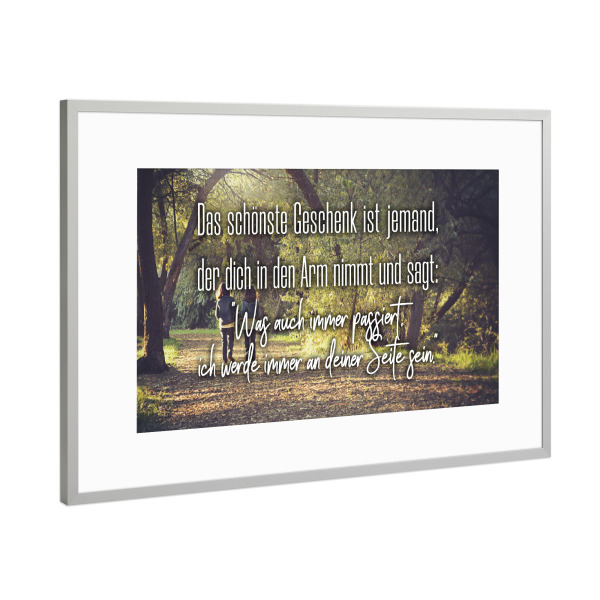 Poster mit Rahmen Silber "Das schönste Geschenk" artboxONE - Typografie,Menschen,Liebe
