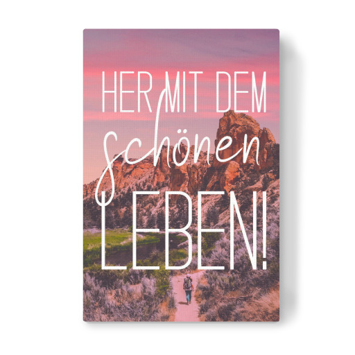 Her mit dem schönen Leben!