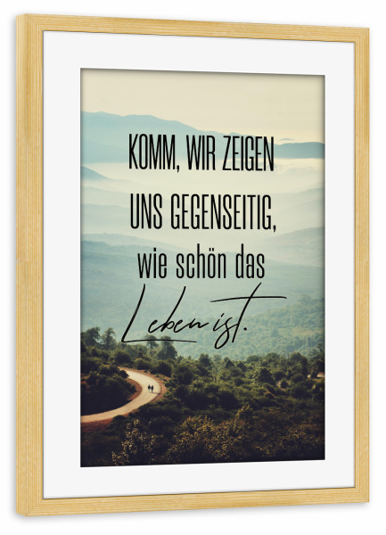 Poster mit Rahmen kiefer "Komm, wir zeigen uns gegenseitig" artboxONE - Typografie,Menschen,Schwarzweiß