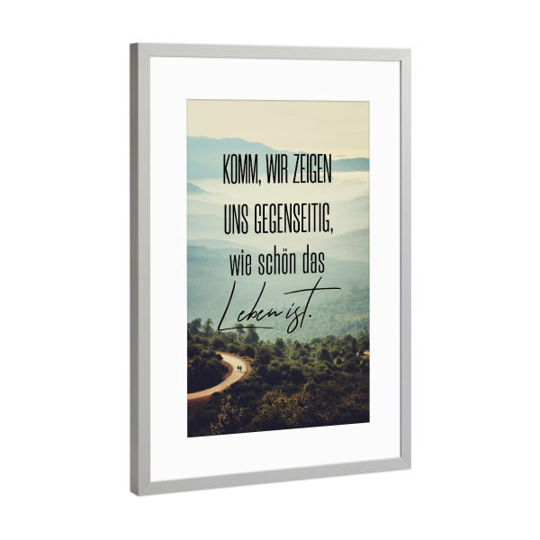 Poster mit Rahmen Silber "Komm, wir zeigen uns gegenseitig" artboxONE - Typografie,Menschen,Schwarzweiß