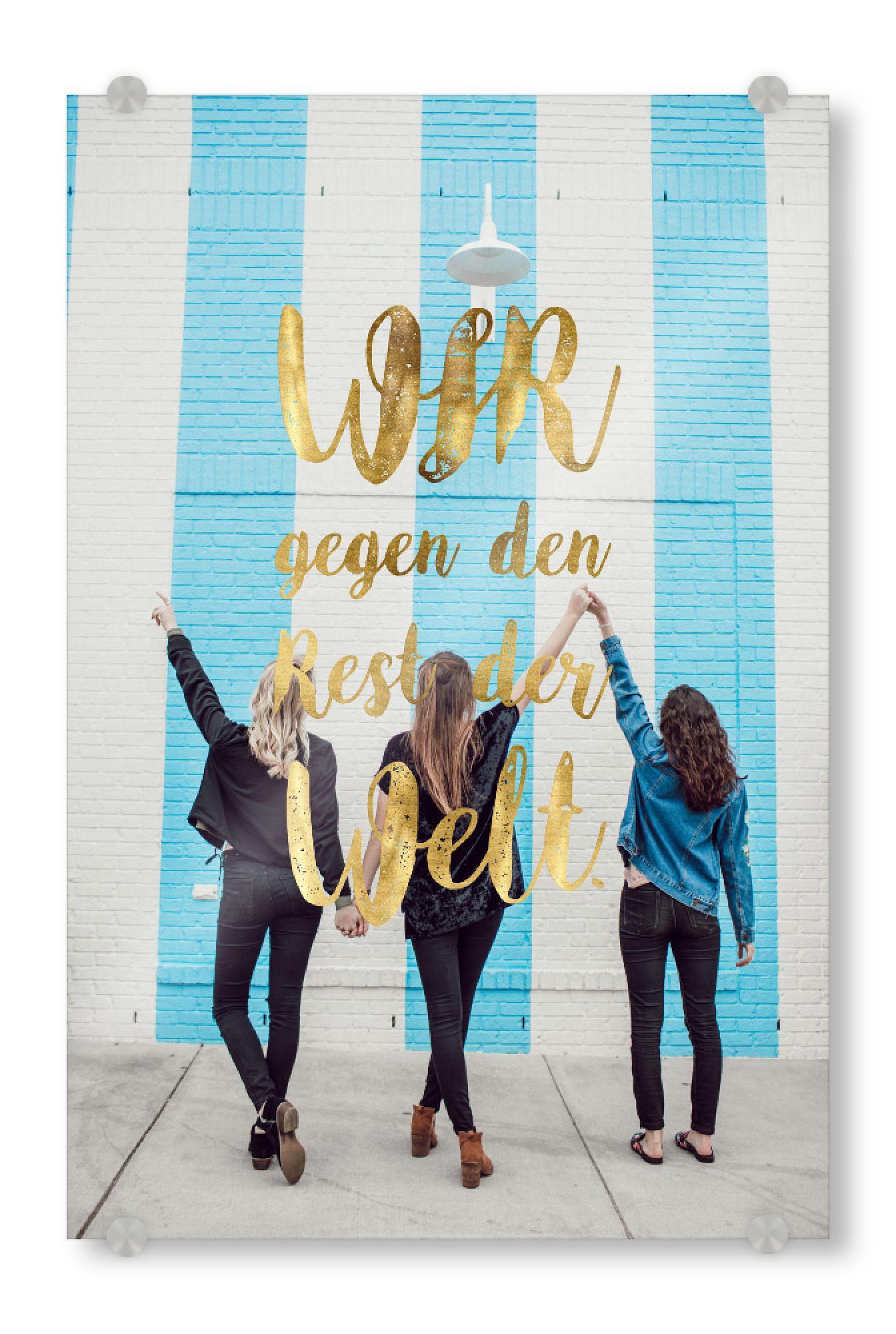 Acrylglasbild "Gegen den Rest der Welt" artboxONE - Typografie,Menschen