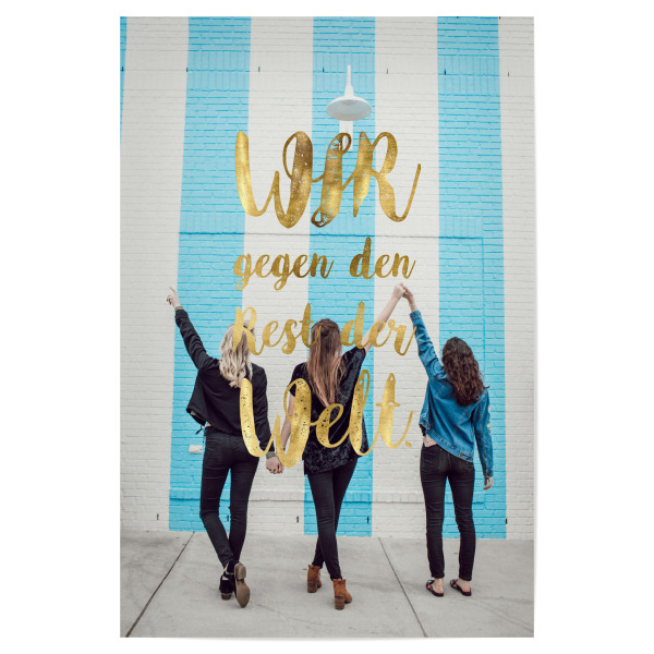 Poster "Gegen den Rest der Welt" artboxONE - Typografie,Menschen
