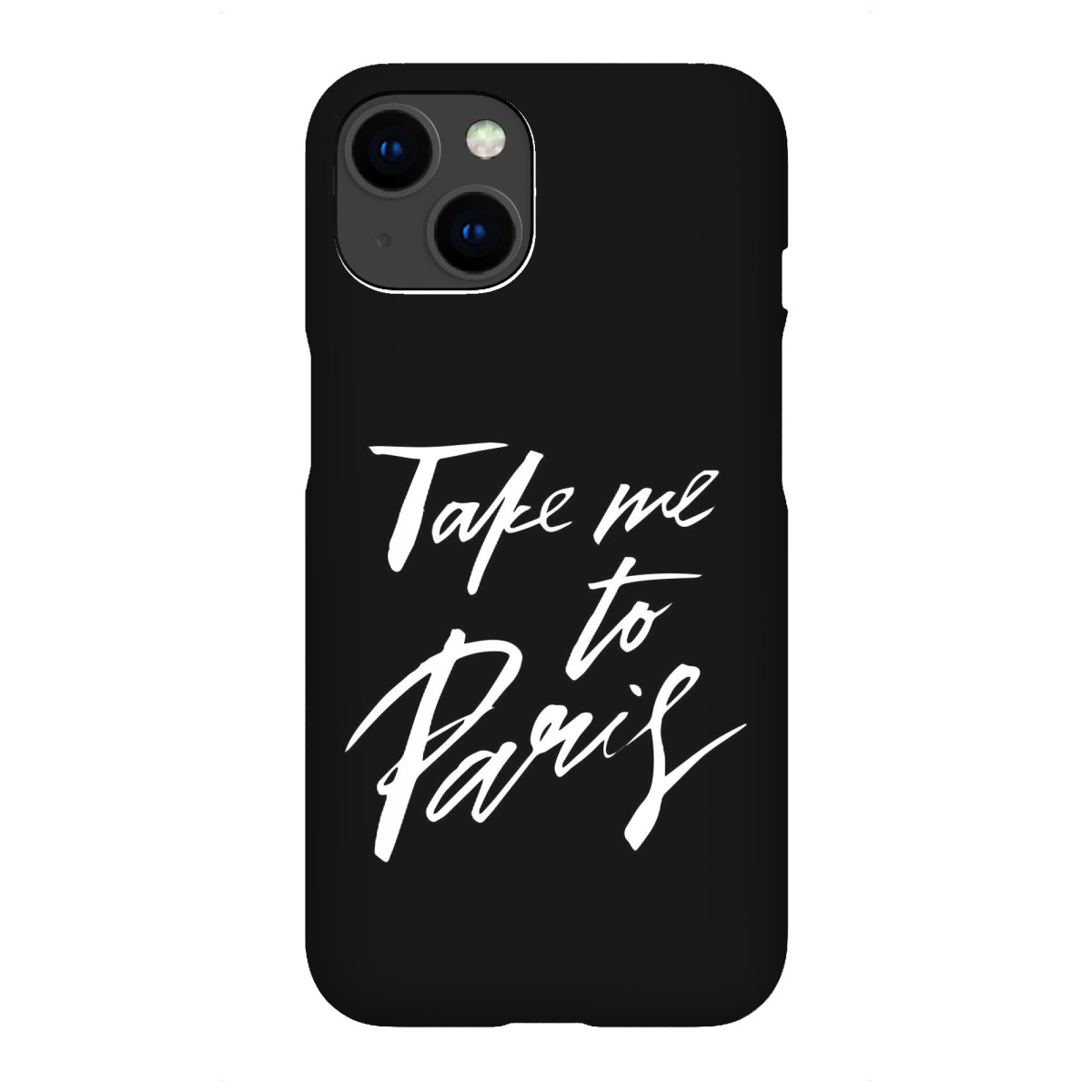 iPhone "Take Me To Paris Quote" Premium-Case Handyhülle artboxONE
