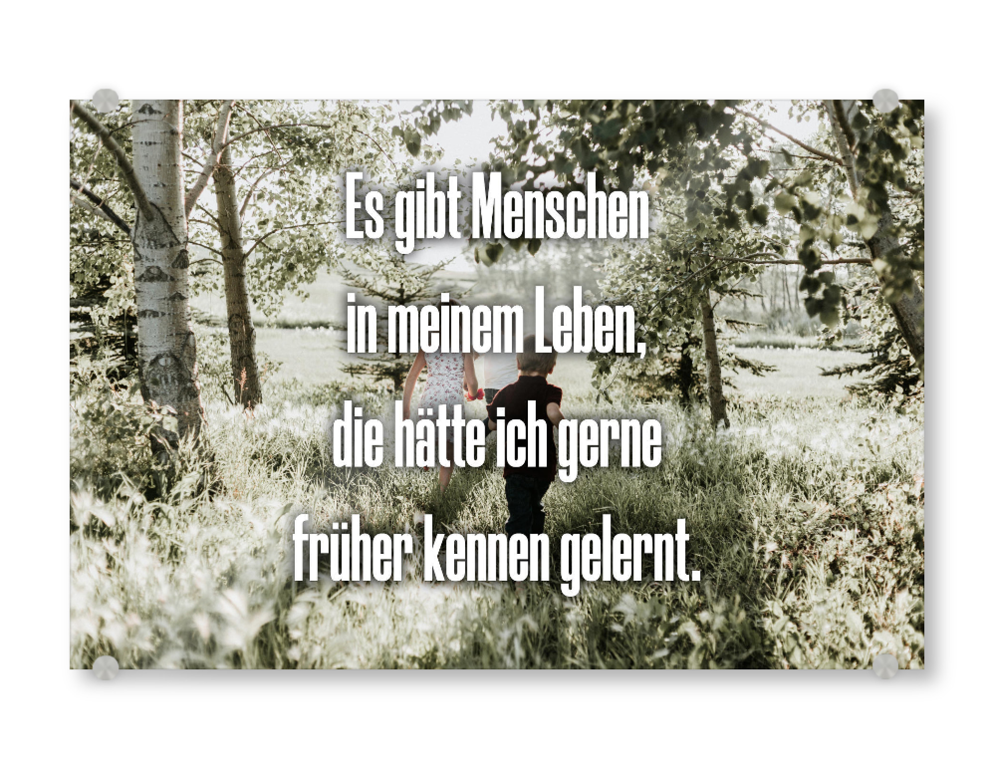 Acrylglasbild "Es gibt Menschen in meinem Leben" artboxONE - Typografie,Menschen