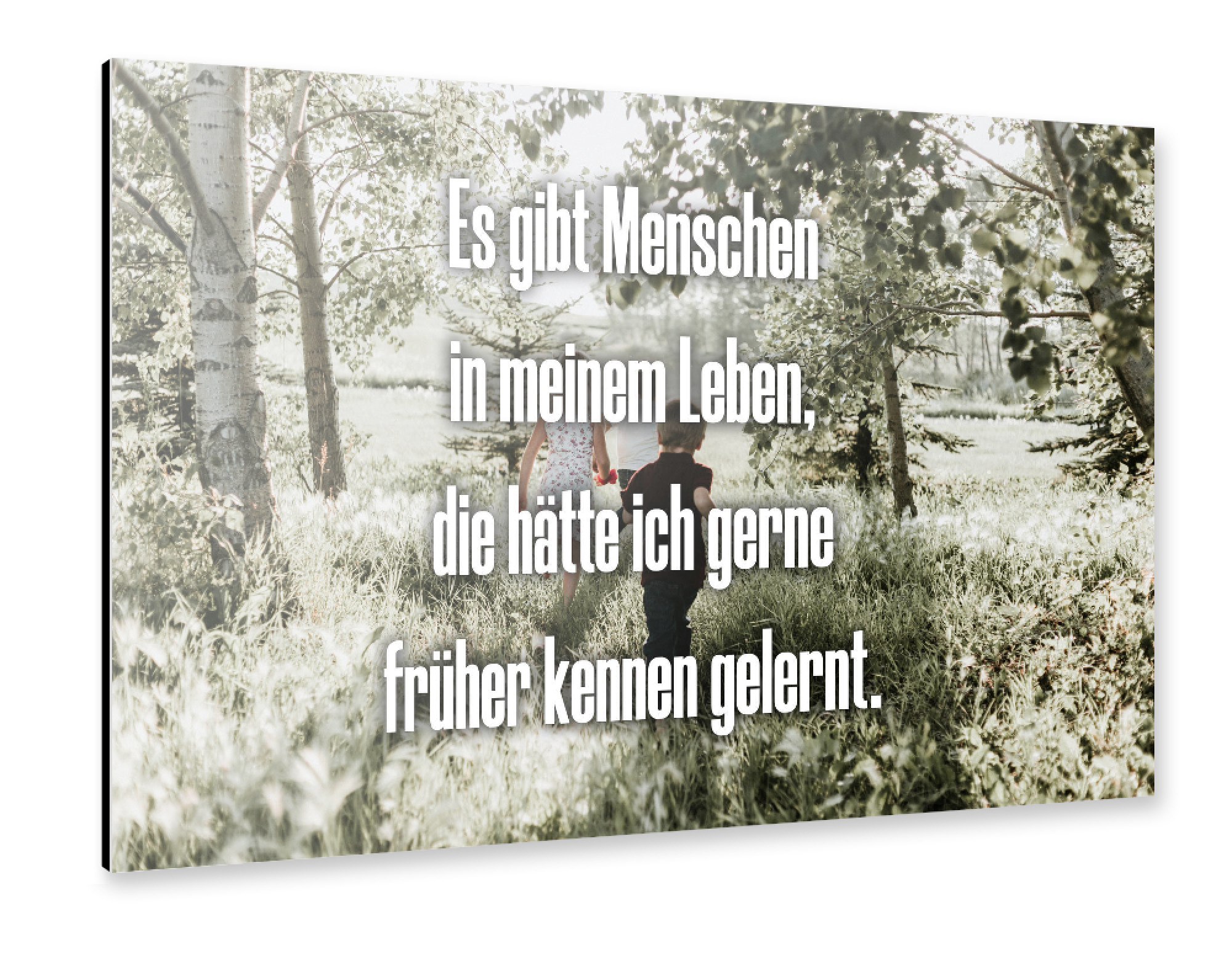 Alu-Dibond "Es gibt Menschen in meinem Leben" 75x50 cm artboxONE