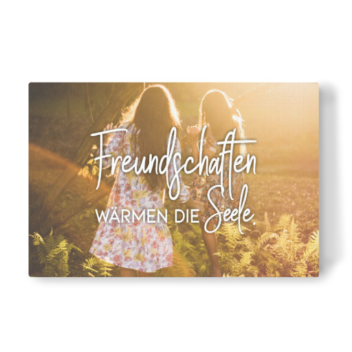 Freundschaften wärmen die Seele