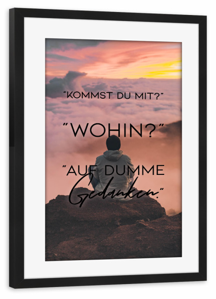 Poster mit Rahmen schwarz "Kommst du" artboxONE - Typografie,Menschen - Gedanken,Quotes,Typography,Motivation,Inspiration