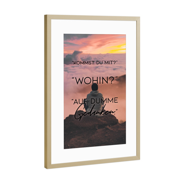Poster mit Rahmen Gold "Kommst du" artboxONE - Typografie,Menschen - Gedanken,Quotes,Typography,Motivation,Inspiration