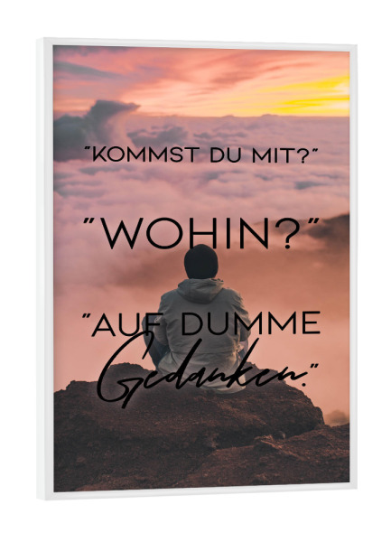 Poster mit weißem Rahmen "Kommst du" artboxONE - Typografie,Menschen - Gedanken,Quotes,Typography,Motivation,Inspiration