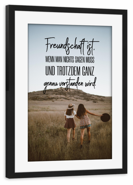 Poster mit Rahmen schwarz "Man muss nichts sagen" artboxONE - Typografie,Menschen