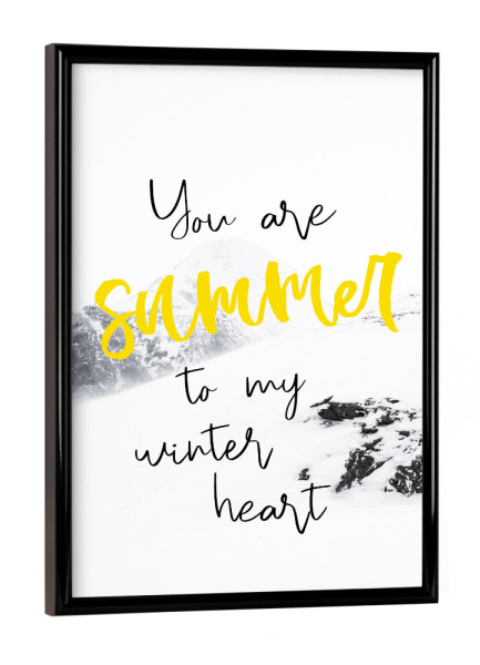 Poster mit schwarzem Rahmen "You are my summer" artboxONE - Natur,Liebe,Weihnachten