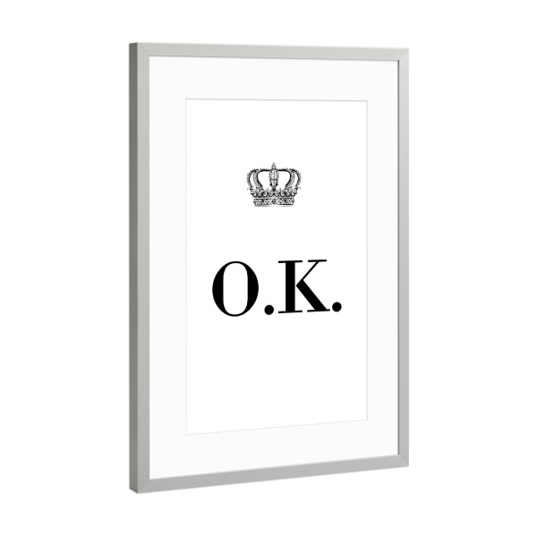 Poster mit Rahmen Silber "King OK" artboxONE - Schwarzweiß,Buchstaben