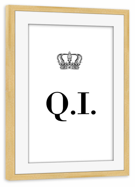 Poster mit Rahmen kiefer "King QI" artboxONE - Schwarzweiß,Buchstaben