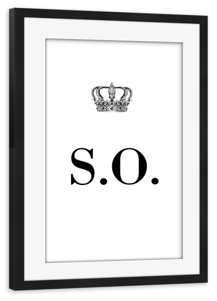Poster mit Rahmen schwarz "King SO" artboxONE - Schwarzweiß,Buchstaben