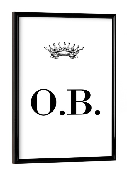 Poster mit schwarzem Rahmen "Queen OB" artboxONE - Schwarzweiß,Buchstaben