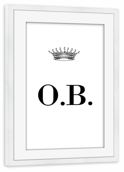 Poster mit Rahmen weiß "Queen OB" artboxONE - Schwarzweiß,Buchstaben