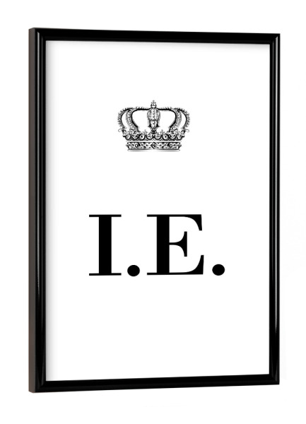 Poster mit schwarzem Rahmen "King IE" artboxONE - Schwarzweiß,Buchstaben