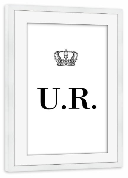 Poster mit Rahmen weiß "King UR" artboxONE - Schwarzweiß,Buchstaben