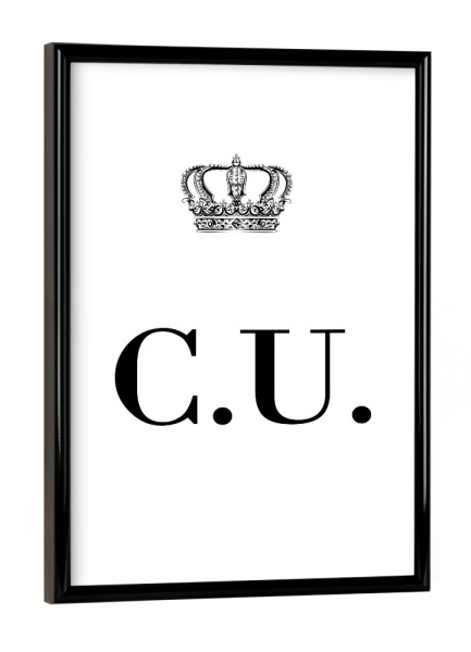 Poster mit schwarzem Rahmen "King CU" artboxONE - Schwarzweiß,Buchstaben