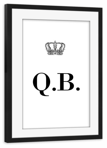 Poster mit Rahmen schwarz "King QB" artboxONE - Schwarzweiß,Buchstaben