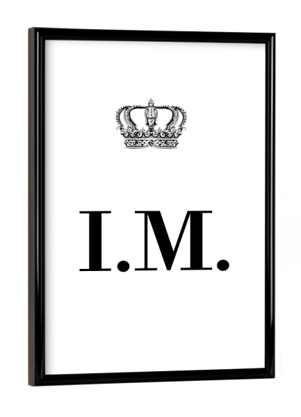 Poster mit schwarzem Rahmen "King IM" artboxONE - Schwarzweiß,Buchstaben