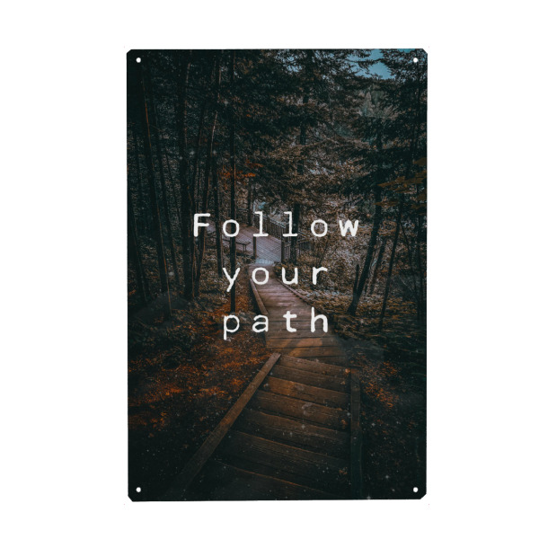 Metall Poster "Follow Your Path" artboxONE - Typografie - Travel,Vacation,Freedom - Blechschild