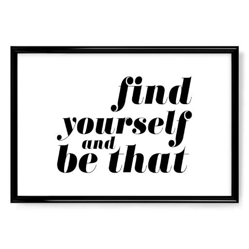 Find Yourself And Be That Quote