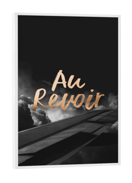 Poster mit weißem Rahmen "Au Revoir!" artboxONE - Typografie,Reise,Schwarzweiß - Vacation,Travel,Au revoir
