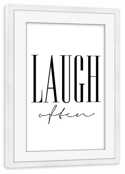 Poster mit Rahmen weiß "Laugh Often Sign" artboxONE - Typografie,Schwarzweiß - Lachen,Laugh,Often