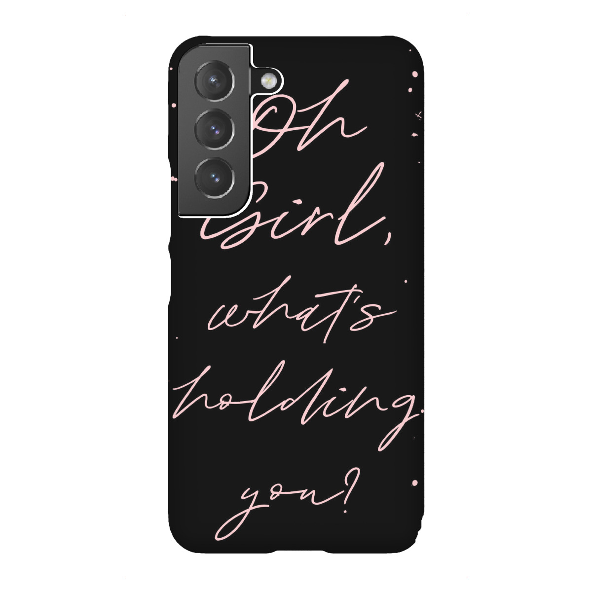"Oh Girl - What's holding you"für Samsung Galaxy - Premium-Case Handyhülle artboxONE