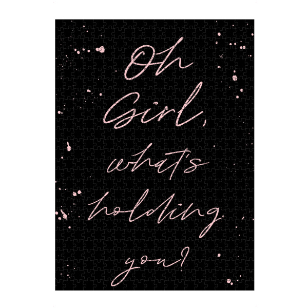 Puzzle Ravensburger "Oh Girl - What's holding you" artboxONE - Typografie - Girl,Motivation,Inspiration - Bild girl